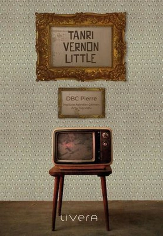 Tanrı Vernon Little | Livera Yayınevi