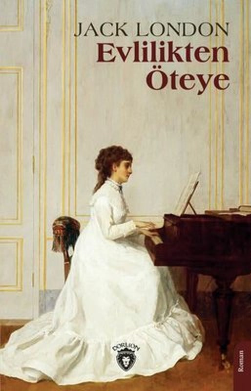 Evlilikten Öteye | Dorlion Yayınevi (İnce Kapak)