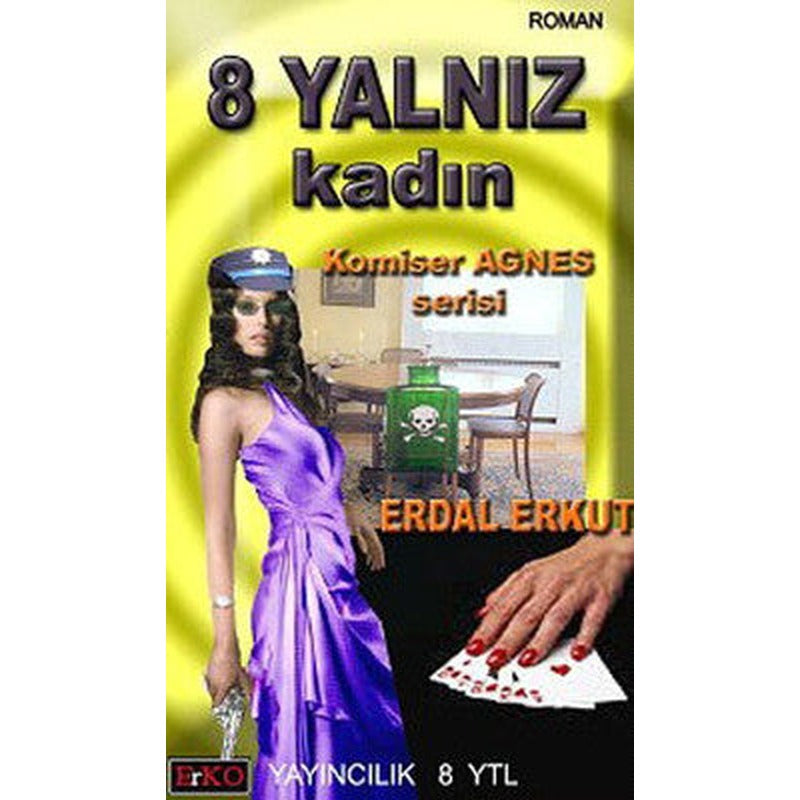 8 Yalnız Kadın | Erko