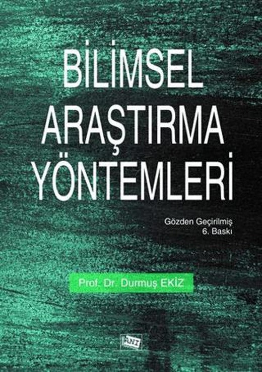 Bilimsel Araştırma Yöntemleri | Anı Yayıncılık (Ciltsiz)