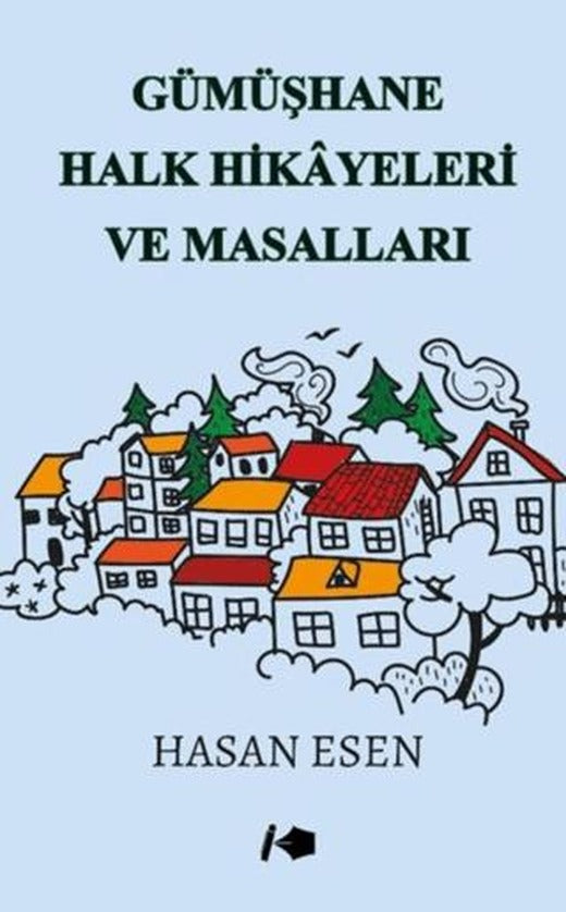 Gümüşhane Halk Hikayeleri ve Masalları | Kalemşor Yayınları (Ciltsiz)