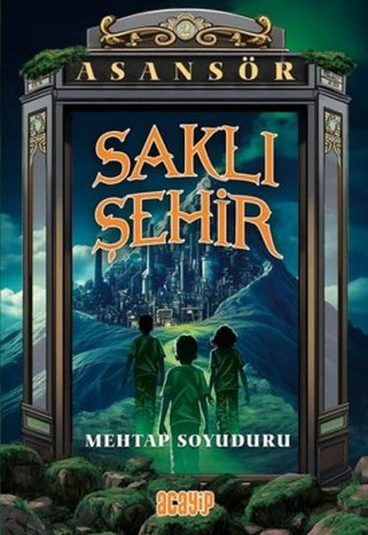 Saklı Şehir - Asansör 2 | Acayip (İnce Kapak)