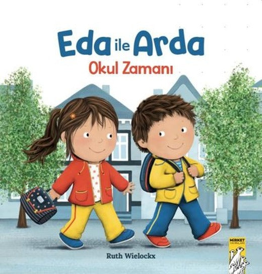 Eda ile Arda - Okul Zamanı! | Mirket Yayınları