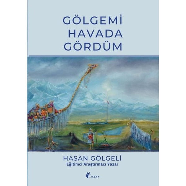 Gölgemi Havada Gördüm | Lagün (İnce Kapak)