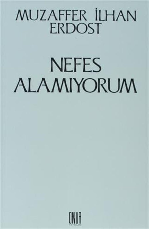 Nefes Alamıyorum