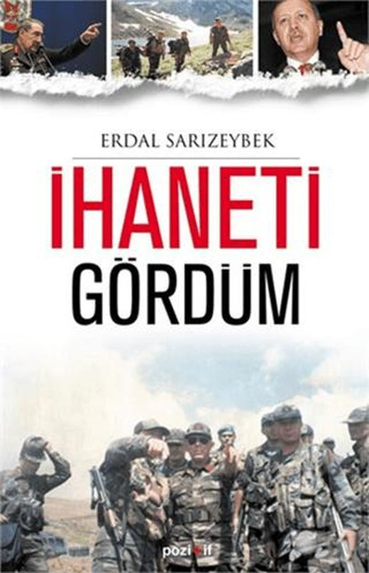 İhaneti Gördüm | Pozitif Yayınları (Ciltsiz)