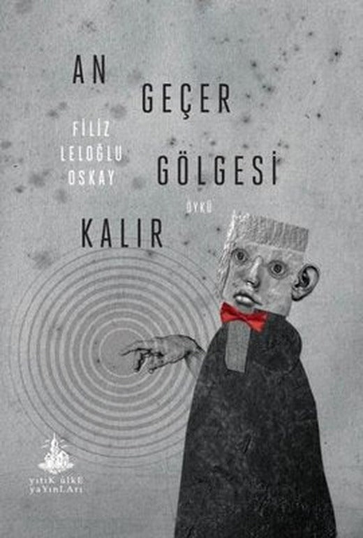 An Geçer Gölgesi Kalır | Yitik Ülke Yayınları (İnce Kapak)