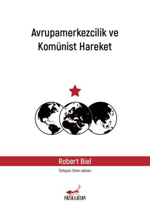 Avrupamerkezcilik ve Komünist Hareket | Patika Kitap (Ciltsiz)