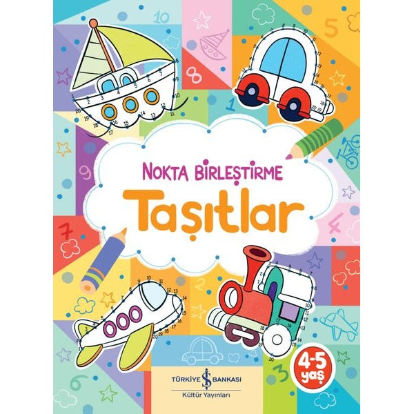 Taşıtlar - Nokta Birleştirme | İş Bankası Kültür Yayınları