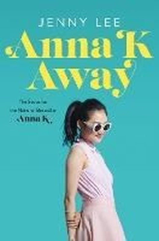 Anna K Away : 2 | Flatiron Books