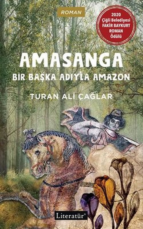 Amasanga - Bir Başka Adıyla Amazon | Literatür Yayıncılık
