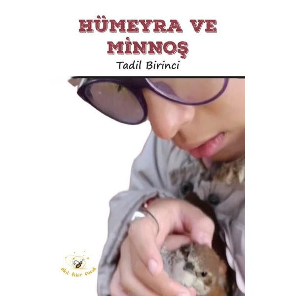 Hümeyra ve Minnoş | Akıl Fikir Yayınları (İnce Kapak)