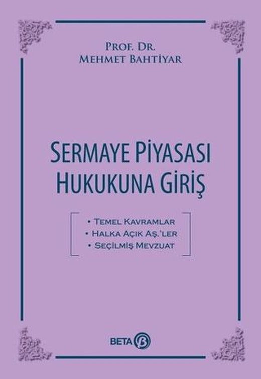 Sermaye Piyasası Hukukuna Giriş | Beta Yayınevi (Ciltsiz)