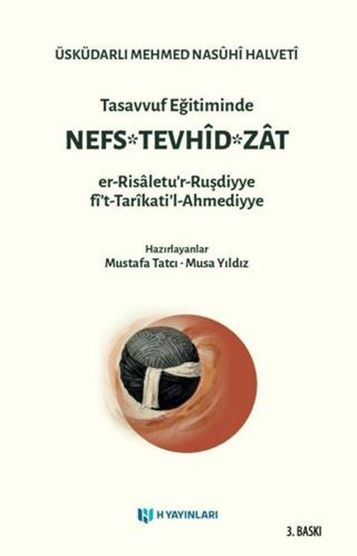 Tasavvuf Eğitiminde Nefs - Tevhid - Zat