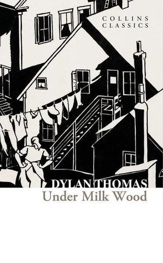 Under Milk Wood - Collins Classics | Harper Collins Publishers (İnce Kapak)
