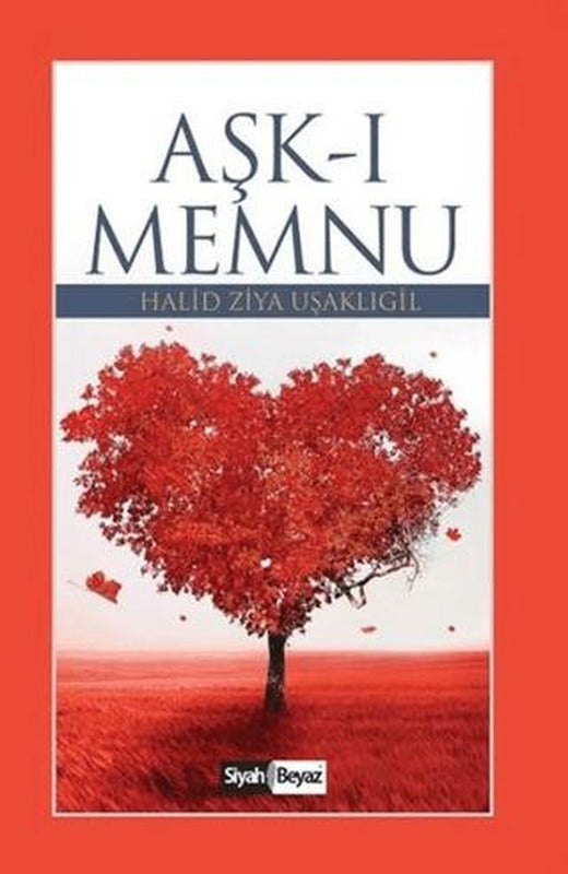 Aşk-ı Memnu | Siyah Beyaz Yayınları (Ciltsiz)