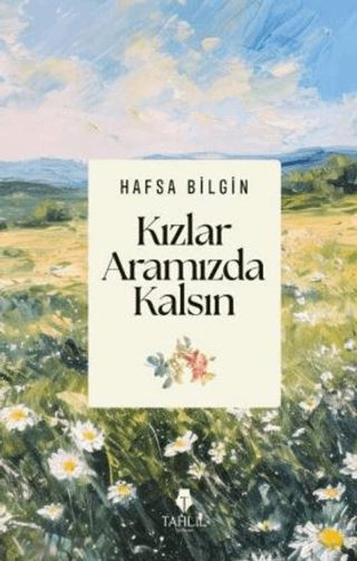 Kızlar Aramızda Kalsın