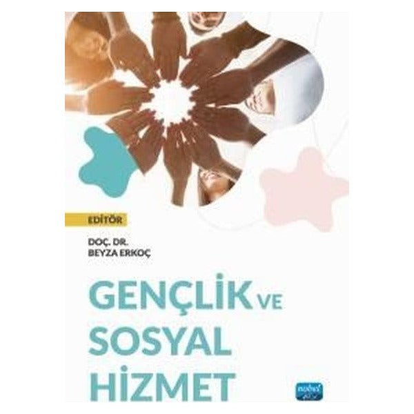 Gençlik ve Sosyal Hizmet | Nobel Akademik Yayıncılık (İnce Kapak)