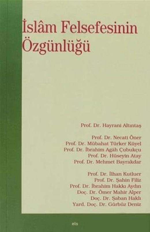 İslam Felsefesinin Özgünlüğü | Elis Yayınları (Ciltsiz)