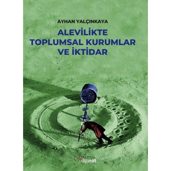Alevilikte Toplumsal Kurumlar ve İktidar | Dipnot (İnce Kapak)