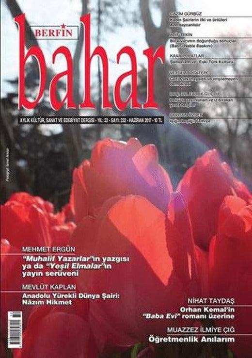 Berfin Bahar Aylık Kültür Sanat ve Edebiyat Dergisi Sayı: 232 Haziran 2017 | Berfin Bahar Dergisi (Ciltsiz)