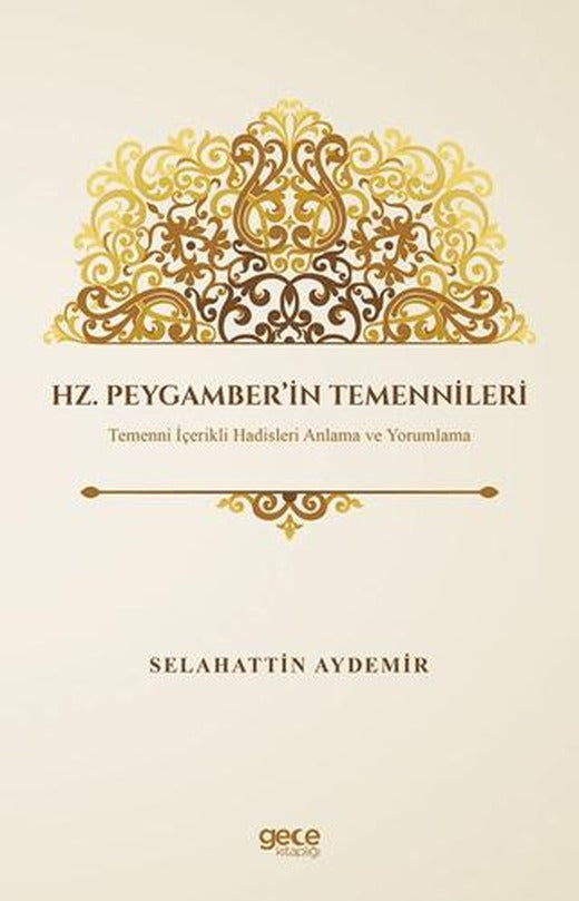 Hz. Peygamber’in Temennileri | Gece Kitaplığı (Ciltsiz)