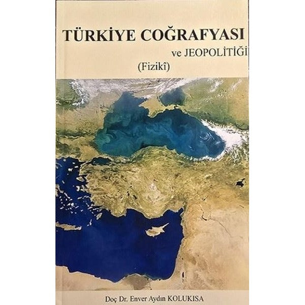 Türkiye Coğrafyası ve Jeopolitiği (Fiziki) | Kalem Lugat Yayıncılık (İnce Kapak)