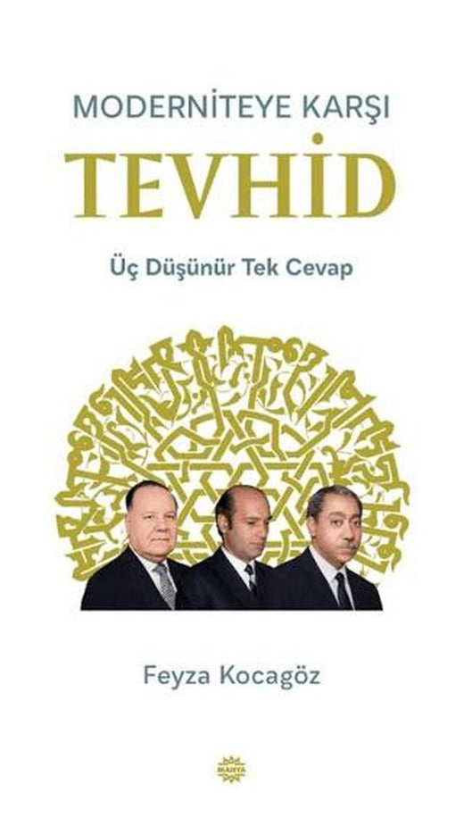 Moderniteye Karşı Tevhid
