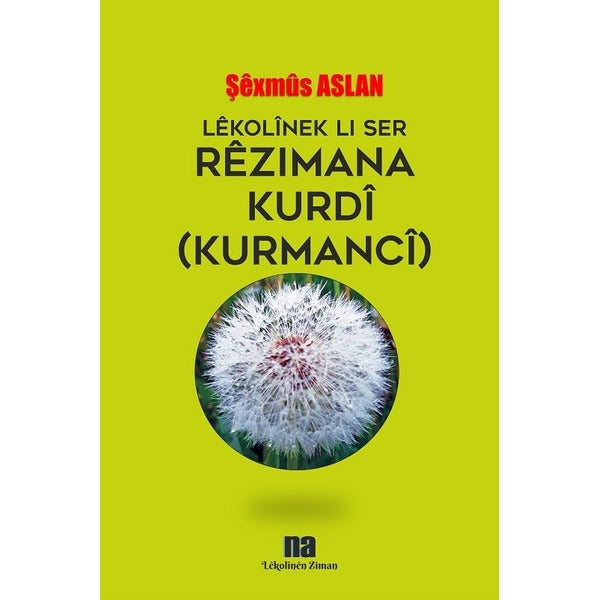 Lekolinek Lı Ser Rezımana Kurdi-Kurmanci | Na Yayınları