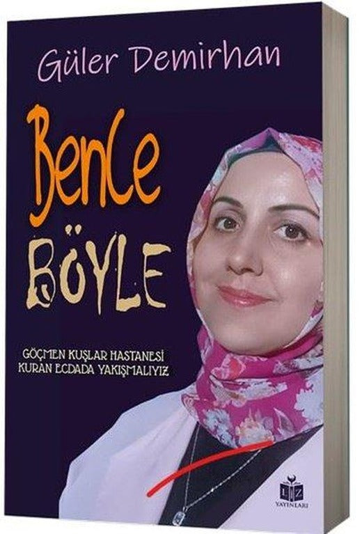 Bence Böyle | Liz Yayınları (İnce Kapak)