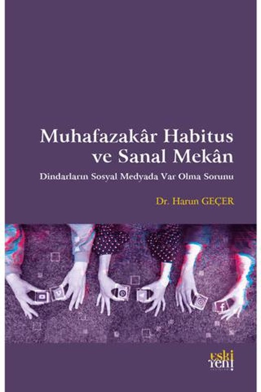 Muhafazakar Habitus ve Sanal Mekan