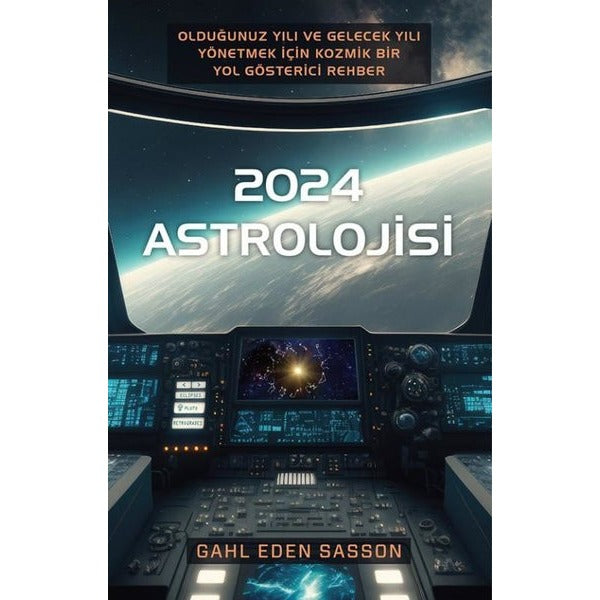 2024 Astrolojisi - Olduğunuz Yılı ve Gelecek Yılı Yönetmek İçin Kozmik Bir Yol Gösterici Rehber | Butik