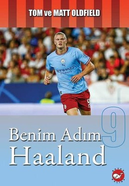 Benim Adım Haaland | Beyaz Balina Yayınları