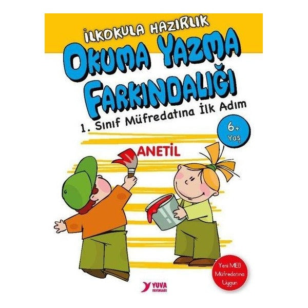 Okuma Yazma Farkındalığı - İlkokula Hazırlık 6 + Yaş | Yuva (İnce Kapak)