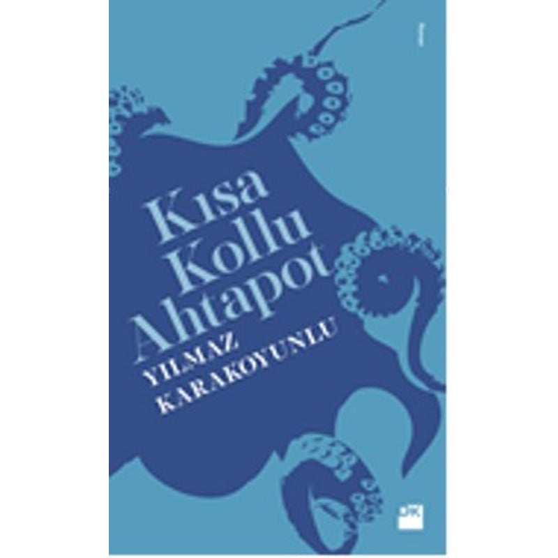 Kısa Kollu Ahtapot | Doğan Kitap
