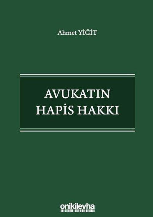 Avukatın Hapis Hakkı | On İki Levha Yayıncılık (İnce Kapak)