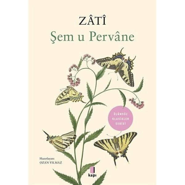 Zati - Şem u Pervane | Kapı Yayınları