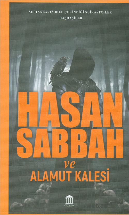 Hasan Sabbah ve Alamut Kalesi - Olympia Yayınları