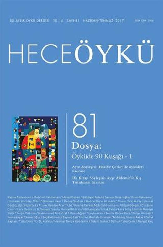 Hece Öykü Dergisi Sayı: 81 Haziran-Temmuz 2017 | Hece Dergisi (Ciltsiz)