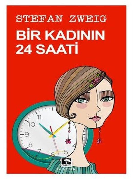 Bir Kadının 24 Saati | Çınaraltı Yayınları (İnce Kapak)