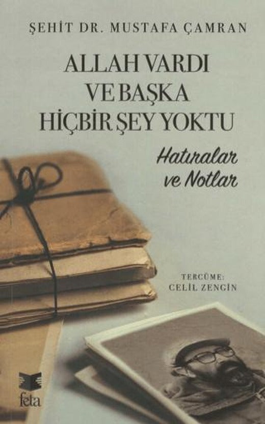 Allah Vardı ve Başka Hiçbir Şey Yoktu