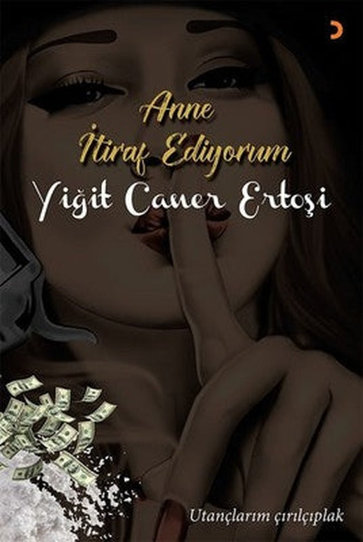 Anne İtiraf Ediyorum-Utançlarım Çırılçıplak | Cinius
