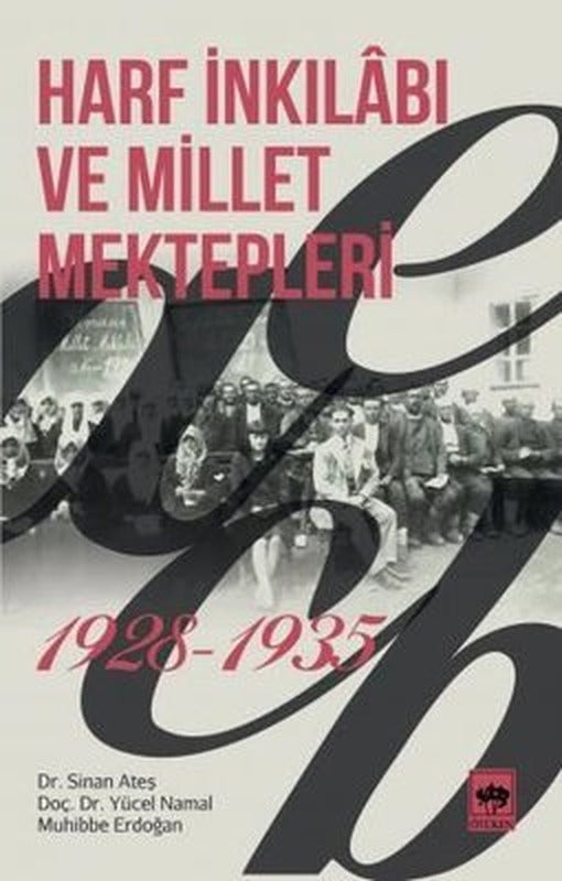 Harf İnkılabı ve Millet Mektepleri 1928-1935 | Ötüken Neşriyat