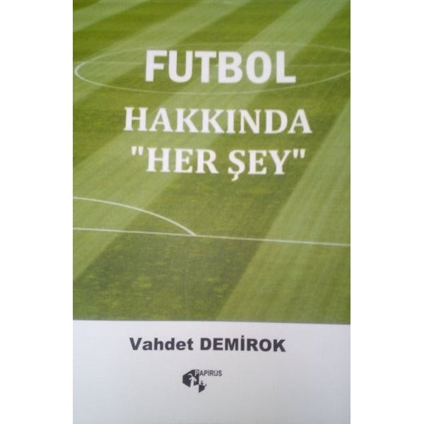Futbol Hakkında Herşey