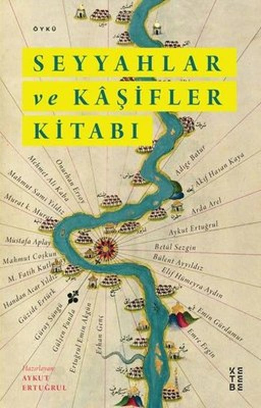 Seyyahlar ve Kaşifler Kitabı | Ketebe Yayınları
