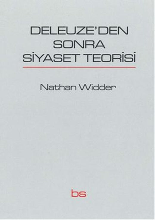 Deleuze'den Sonra Siyaset Teorisi