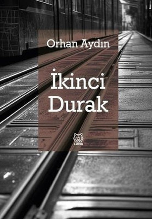 İkinci Durak | Luna Yayınları