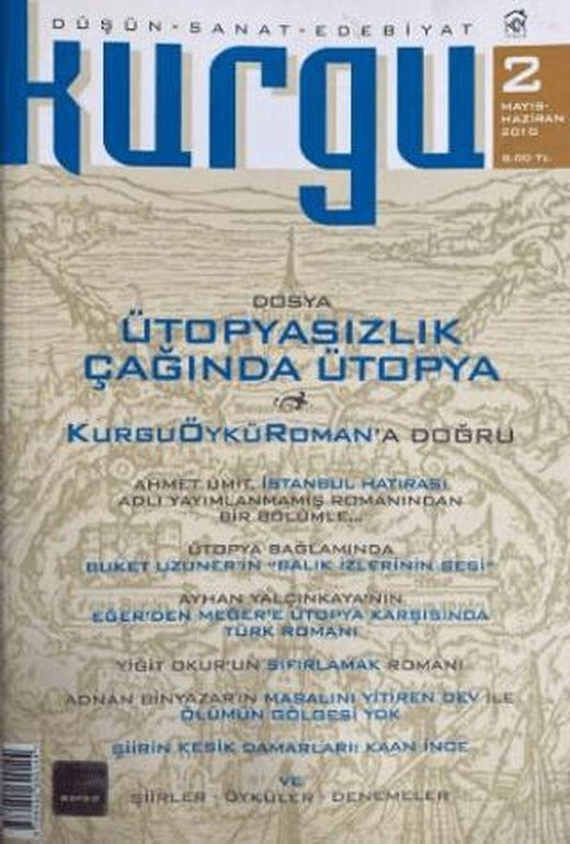 Kurgu Düşün Sanat Edebiyat Dergisi Sayı: 2 Mayıs - Haziran 2010 | Kurgu Kültür Merkezi (Ciltsiz)