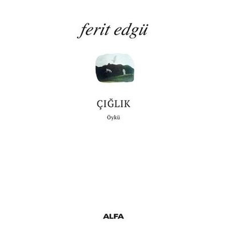 Çığlık | Alfa Yayınları