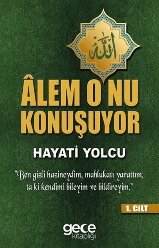 Alem O'nu Konuşuyor (1.Cilt) | Gece Kitaplığı (Ciltsiz)